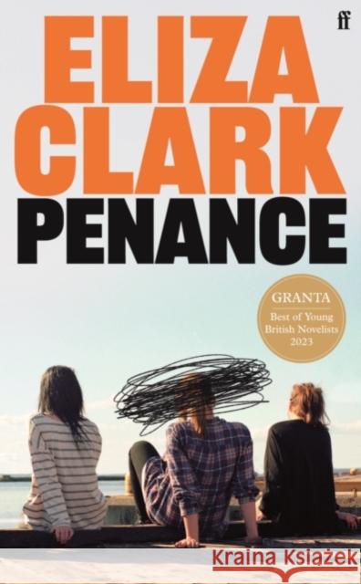 Penance Eliza Clark 9780571371778 Faber & Faber