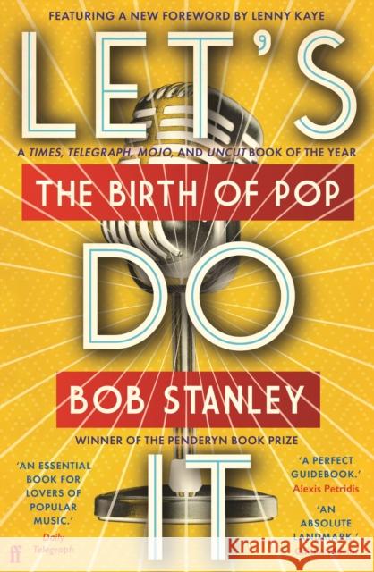 Let's Do It: The Birth of Pop Mr Bob Stanley 9780571372201 Faber & Faber