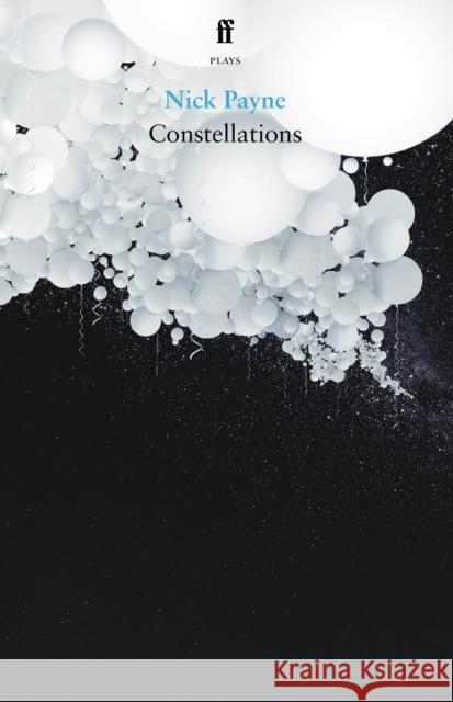 Constellations Nick Payne 9780571373499