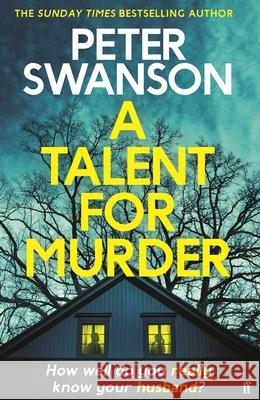 A Talent for Murder: This summer's must-read psychological thriller Peter Swanson 9780571373611 Faber & Faber