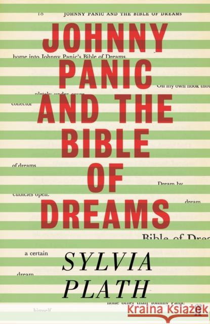 Johnny Panic and the Bible of Dreams: and other prose writings Sylvia Plath 9780571374779 Faber & Faber