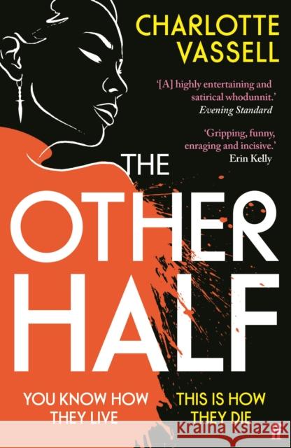 The Other Half: You know how they live. This is how they die. Charlotte Vassell 9780571374977 Faber & Faber