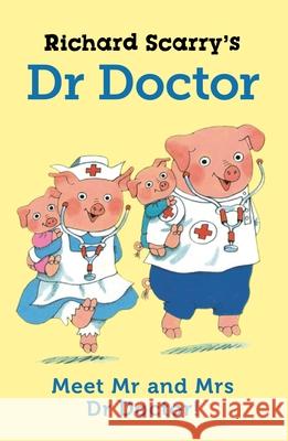 Richard Scarry's Dr Doctor Richard Scarry 9780571375011 Faber & Faber