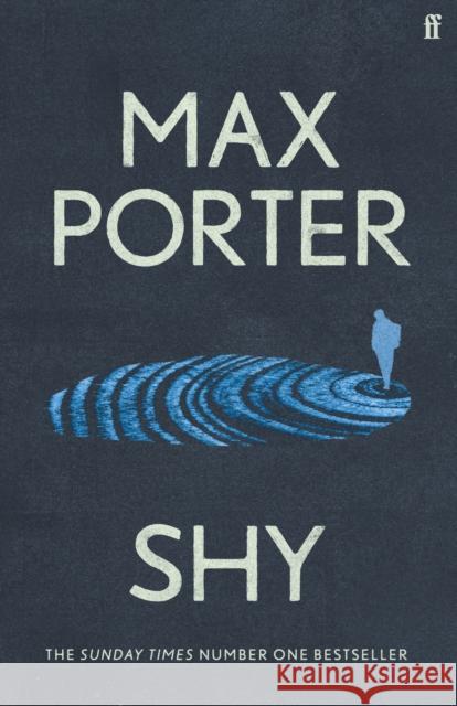 Shy: THE NUMBER ONE SUNDAY TIMES BESTSELLER Max (Author) Porter 9780571377305