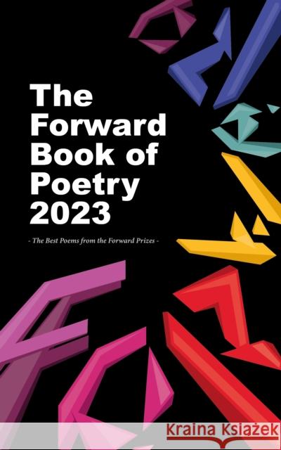 The Forward Book of Poetry 2023 Various Poets 9780571377589 Faber & Faber
