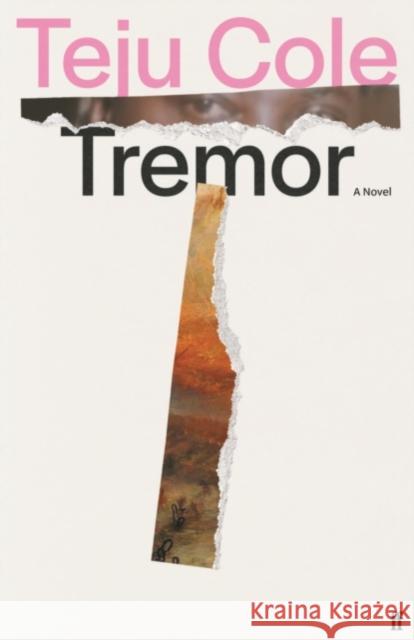 Tremor Teju Cole 9780571377909