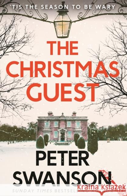 The Christmas Guest: A classic country house murder for the festive season Peter Swanson 9780571378777