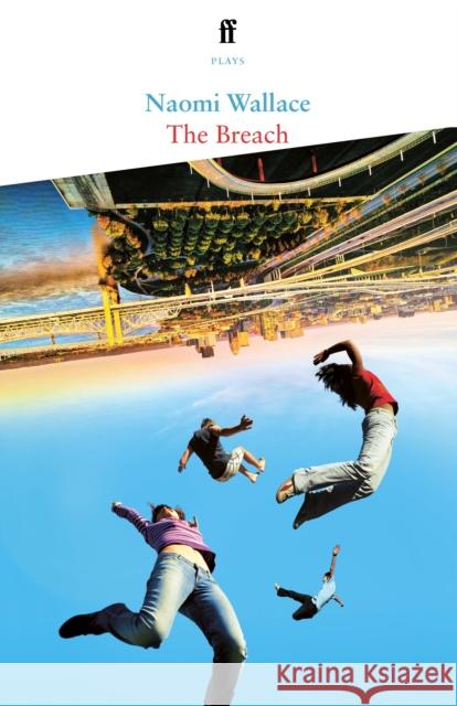 The Breach Naomi Wallace 9780571379224