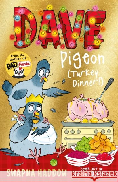Dave Pigeon (Turkey Dinner!) Swapna Haddow 9780571379293 Faber & Faber Children's