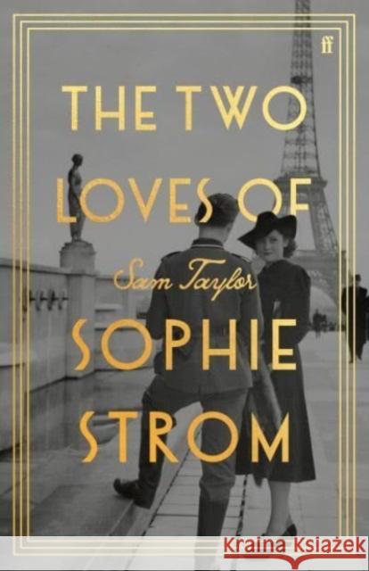 The Two Loves of Sophie Strom Sam Taylor 9780571380114 Faber & Faber