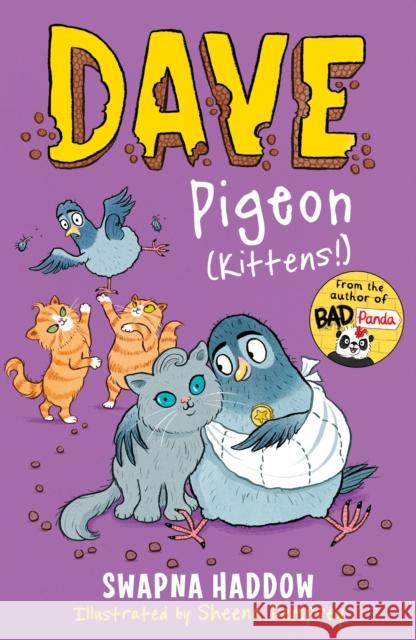 Dave Pigeon (Kittens!) Swapna Haddow Sheena Dempsey 9780571380190