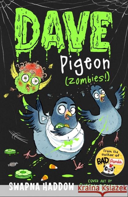 Dave Pigeon (Zombies!) Swapna Haddow Sheena Dempsey 9780571380213