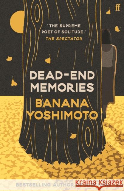 Dead-End Memories Banana Yoshimoto 9780571382347