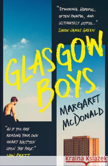 Glasgow Boys: 'Tenderness itself, a song to love and friendship.’ Andrew O’Hagan Margaret McDonald 9780571382972