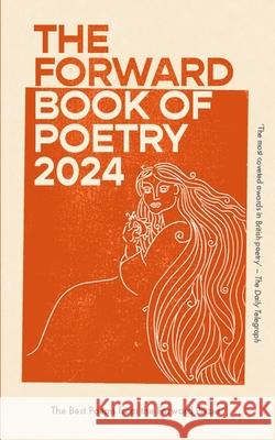 The Forward Book of Poetry 2024 Various Poets 9780571383344