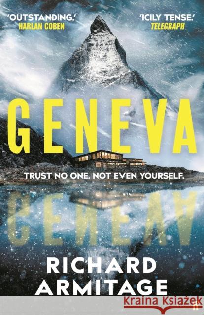 Geneva - Export Edition: 'One of the best thrillers I've read' A. J. Finn Richard Armitage 9780571384396 Faber & Faber