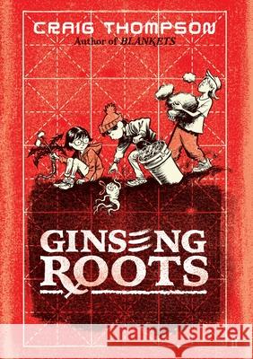 Ginseng Roots: A Guardian Graphic Novel of the Year Craig Thompson 9780571386611
