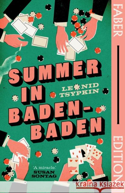 Summer in Baden-Baden (Faber Editions): 'A miracle' - Susan Sontag Leonid Tsypkin 9780571386895