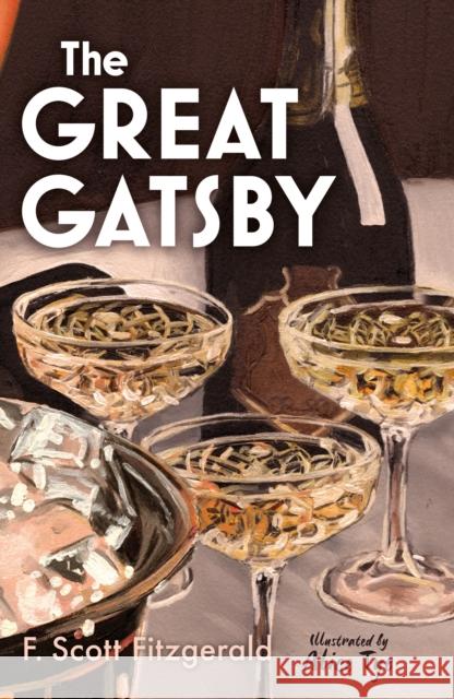 The Great Gatsby: A stunning Faber Illustrated Classic F. Scott Fitzgerald 9780571387076 Faber & Faber Children's