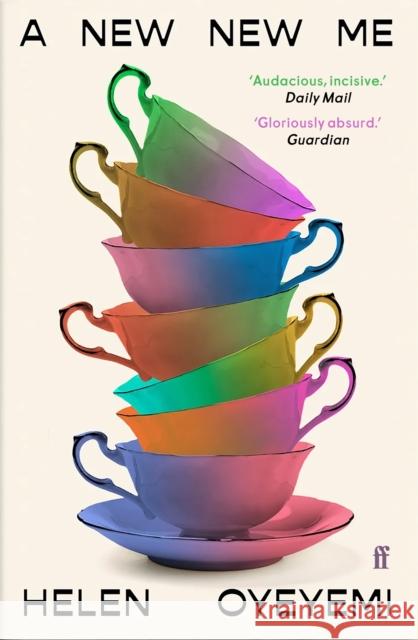 A New New Me Helen Oyeyemi 9780571387540
