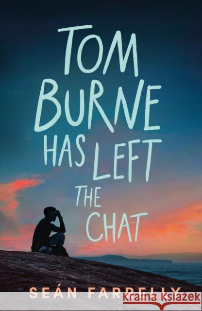 Tom Burne Has Left the Chat Sean Farrelly 9780571388219 Faber & Faber Children's