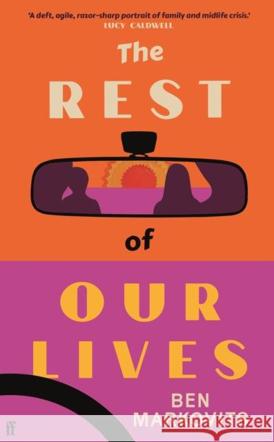 The Rest of Our Lives Benjamin Markovits 9780571388547