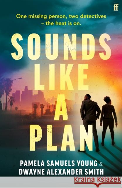 Sounds Like a Plan: Two rival detectives face off in this unputdownable hot thriller for summer 2024 Pamela Samuels Young 9780571390007