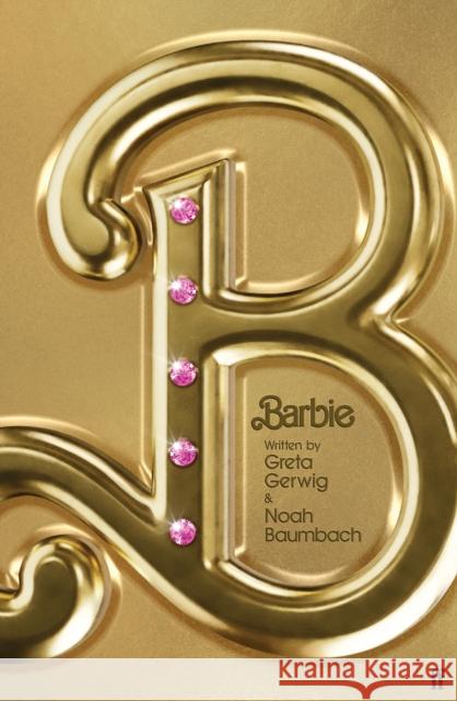 Barbie: The Screenplay Greta Gerwig 9780571390137