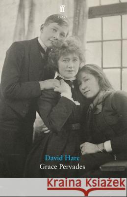 Grace Pervades David Hare 9780571393619