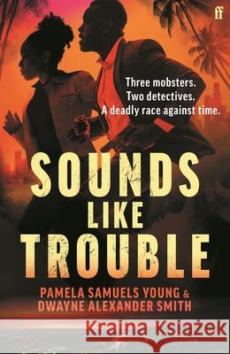 Sounds Like Trouble Pamela Samuels Young 9780571393640
