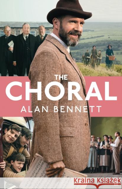 The Choral Alan Bennett 9780571396283 Faber & Faber