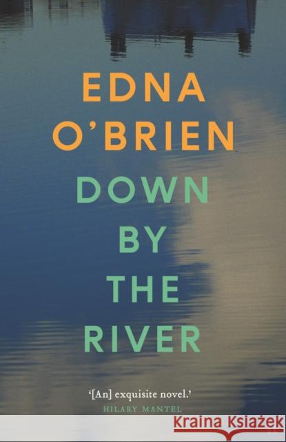 Down By The River Edna O'Brien 9780571397532