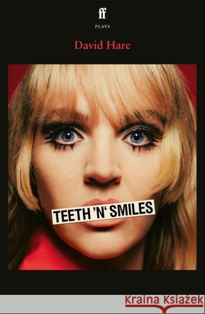Teeth 'n' Smiles David Hare 9780571404797