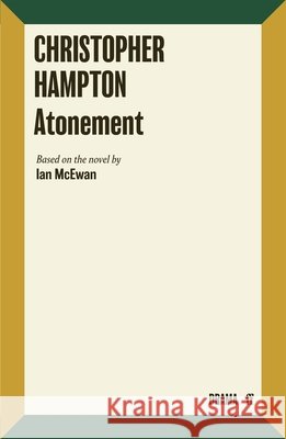 Atonement Christopher Hampton 9780571406340 Faber & Faber