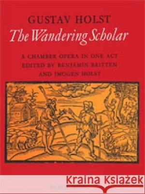 The Wandering Scholar: A Chamber Opera in One Act, Vocal Score  9780571500123 Faber Music Ltd