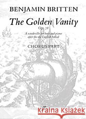 The Golden Vanity: Chorus Parts  9780571501076 Faber Music Ltd