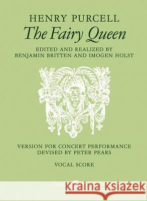 The Fairy Queen: English Language Edition, Vocal Score  9780571501229 Faber Music Ltd