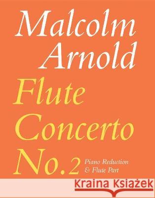 Flute Concerto No.2 Malcolm Arnold   9780571505081 Faber Music Ltd