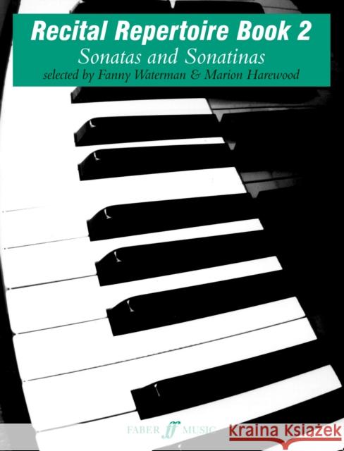 Recital Repertoire, Bk 2: Sonatas and Sonatinas Fanny Waterman Marion Harewood 9780571506569