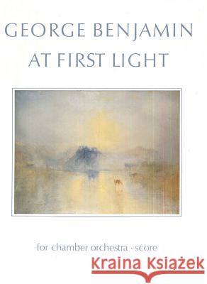 At First Light: Full Score  9780571507184 Faber Music Ltd