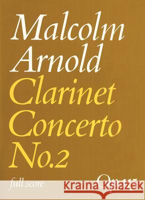 Clarinet Concerto No. 2: Full Score  9780571507979 Faber Music Ltd