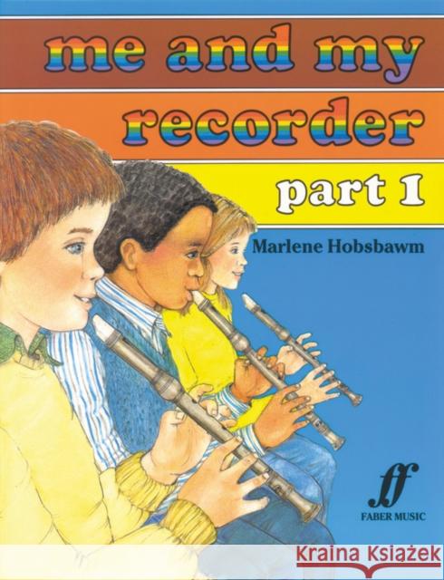 Me and My Recorder, Bk 1 Marlene Hobsbawm 9780571510450