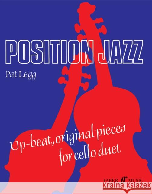 Position Jazz (Cello Duets)  Legg, Pat 9780571511440