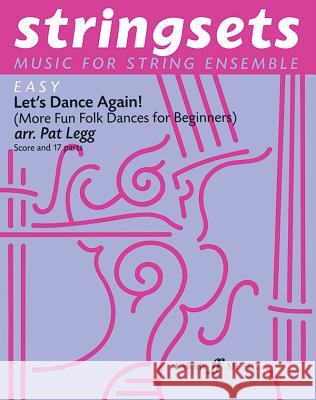 Let's Dance Again!: Score & Parts Patt Legg 9780571511785 Faber & Faber