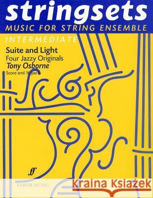 Suite & Light: Score & Parts  9780571512485 Faber Music Ltd