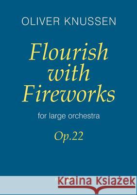 Flourish with Fireworks: Full Score  9780571514595 Faber Music Ltd