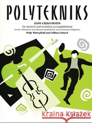 Polytekniks: Easy Cello Duets Waterfield, Polly 9780571514908