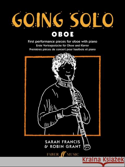 Going Solo -- Oboe Sarah Francis Robin Grant 9780571514946 FABER MUSIC LTD