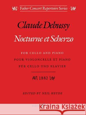 Nocturne Et Scherzo: 1882 Claude Debussy 9780571515110 Hal Leonard Publishing Corporation