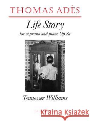 Life Story (Op. 8a): Parts Adès, Thomas 9780571515172 Faber Music Ltd